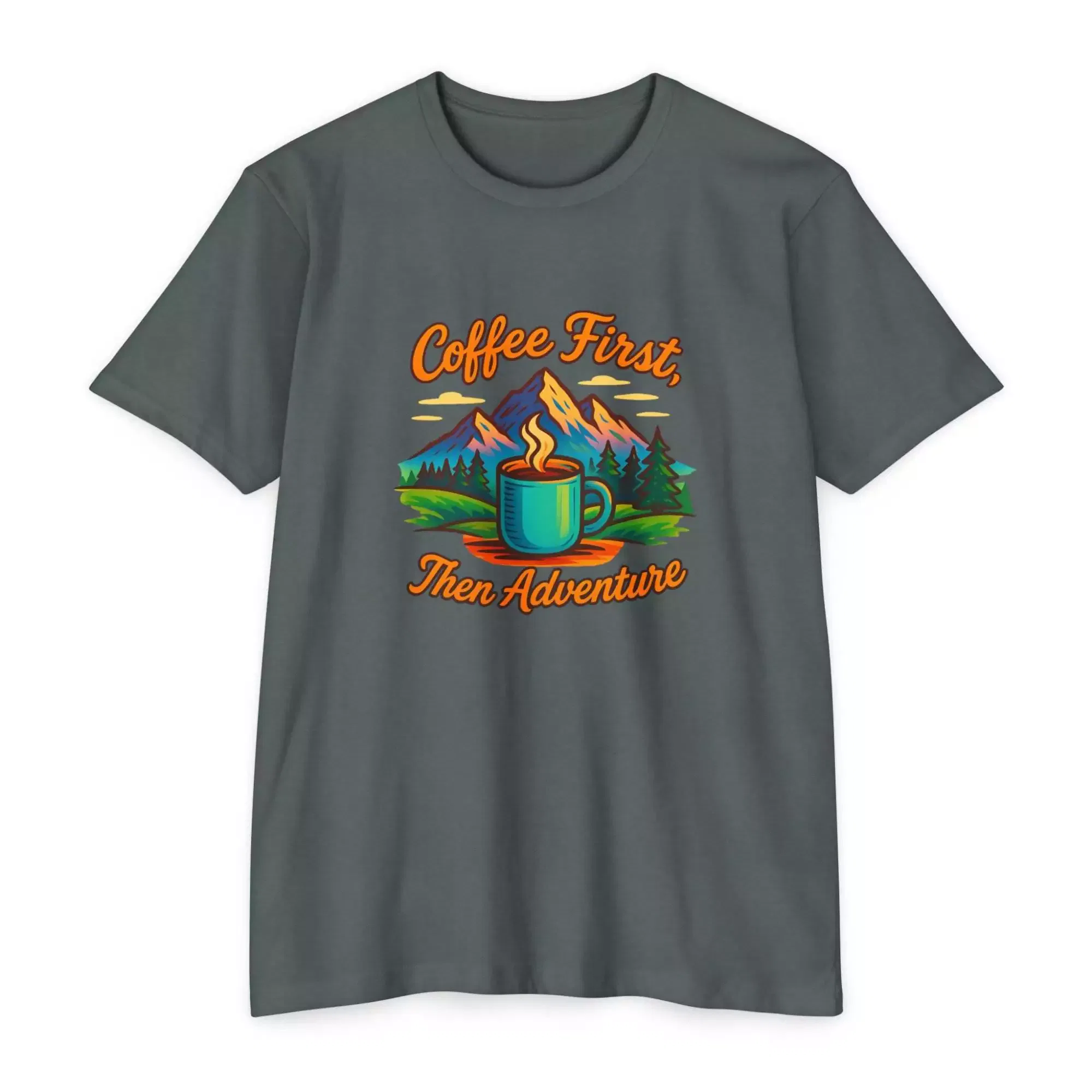 Coffee First Unisex T-Shirt, Adventure Tee, Gift for Coffee Lovers, Nature Lover Shirt, Casual Everyday Wear - Image 10