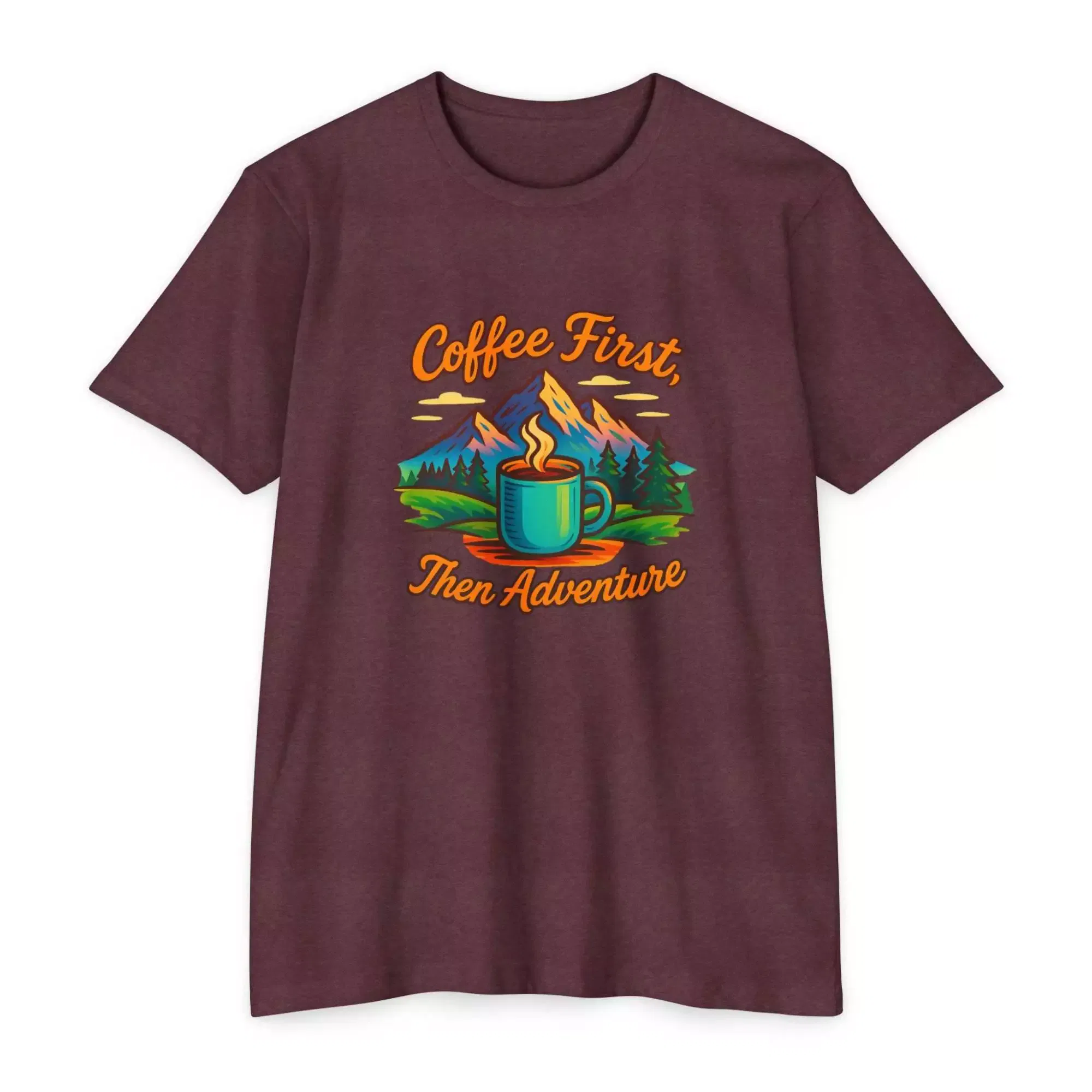 Coffee First Unisex T-Shirt, Adventure Tee, Gift for Coffee Lovers, Nature Lover Shirt, Casual Everyday Wear - Image 28