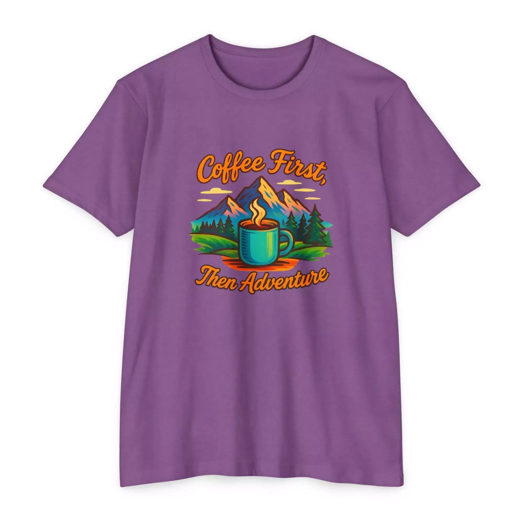 Coffee First Unisex T-Shirt, Adventure Tee, Gift for Coffee Lovers, Nature Lover Shirt, Casual Everyday Wear - Image 19