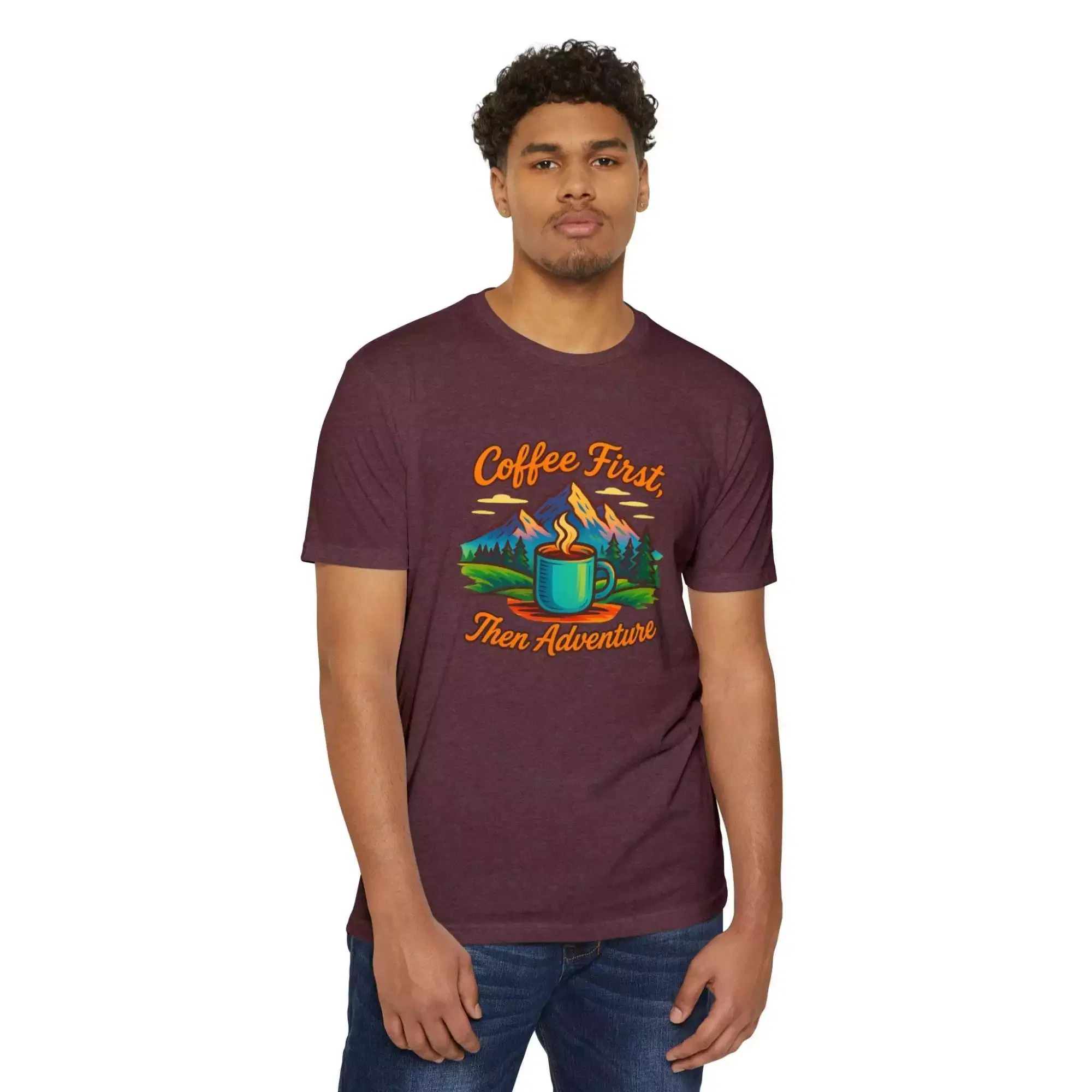 Coffee First Unisex T-Shirt, Adventure Tee, Gift for Coffee Lovers, Nature Lover Shirt, Casual Everyday Wear - Image 29